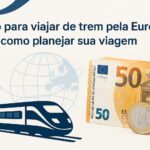 Euro para viajar de trem pela Europa com planejamento de câmbio